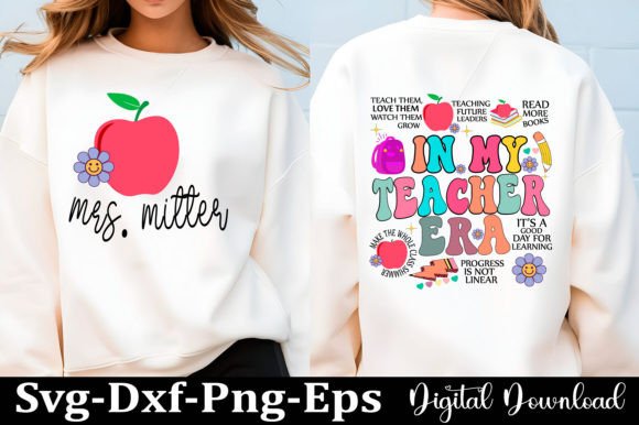 In My Teacher Era Shirt, Back to School: A Versatile Design for Educators and Creators
